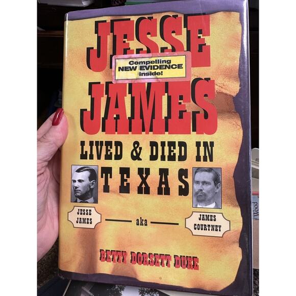 Jesse James Lived and Died in Texas by Betty D. Duke (1998, Hardcover) - Picture 1 of 4